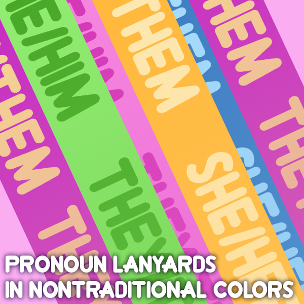 Nontraditional NB Pronouns Lanyard