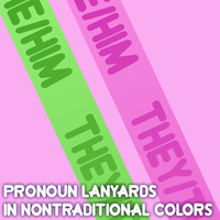 He/They Pronoun Lanyards