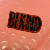 “Be Kind” Enamel Pins